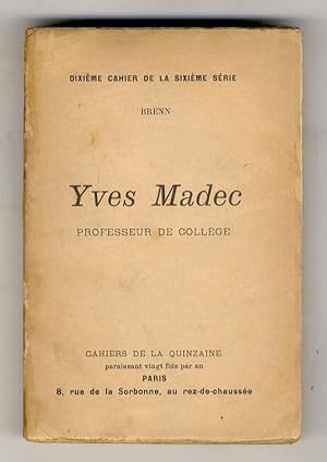 Yves Madec, professeur de collège. (Préface de Charles Péguy).