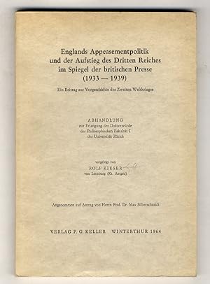 Englands Appeasementpolitik und der Aufstieg des Dritten Reiches im Spiegel der britischen Presse...
