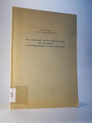 Bild des Verkufers fr Der Grafenbhl auf der Markung Asperg Kr. Ludwigsburg, ein Frstenhgel der spten Hallstattzeit. Sonderdruck aus Germania 44, 1966, 1. Halbband. zum Verkauf von Adalbert Gregor Schmidt