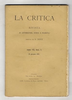 CRITICA (LA). Rivista di letteratura, storia e filosofia diretta da B. Croce. Anno VII, 1909, fas...