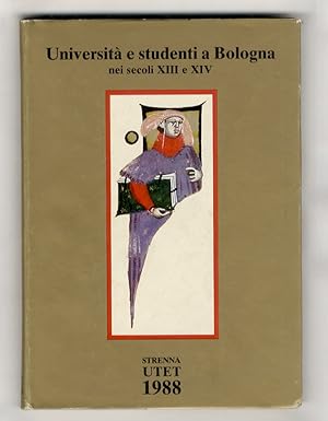 Imagen del vendedor de Universit e studenti a Bologna nei secoli XIII e XIV. [.] Presentazione di Girolamo Arnaldi. a la venta por Libreria Oreste Gozzini snc