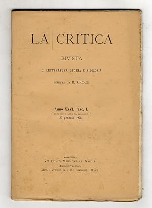 CRITICA (LA). Rivista di letteratura, storia e filosofia diretta da B. Croce. Anno XXVI, 1928, fa...