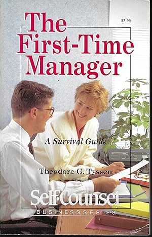 Imagen del vendedor de The First-Time Manager: A Survival Guide (Self-Counsel Business Series) a la venta por Books and Bobs