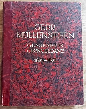 Zur Hundertjahrfeier der Firma Gebr. Müllensiefen, Glasfabrik Crengeldanz, Witten-Crengeldanz 182...