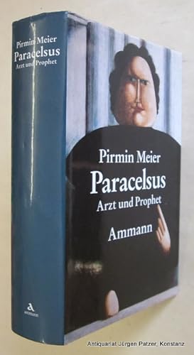 Bild des Verkufers fr Paracelsus. Arzt und Prophet. Annherungen an Theophrastus von Hohenheim. 2., verbesserte Auflage. Zrich, Ammann, 1983. 470 S. Or.-Lwd. mit Schutzumschlag; Kopfschnitt angestaubt. (ISBN 3250101524). zum Verkauf von Jrgen Patzer