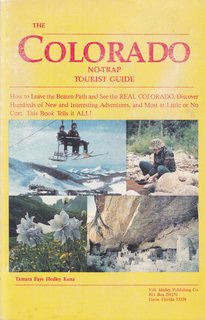 The Colorado No-Trap Tourist Guide