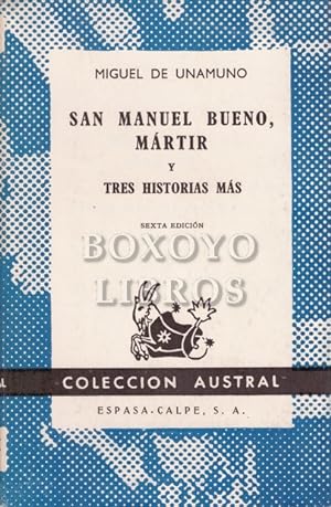 San Manuel Bueno, mártir y tres historias más