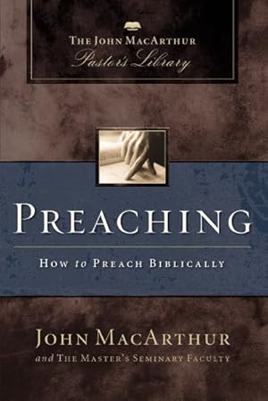 Seller image for Preaching : How to Preach Biblically for sale by GreatBookPrices