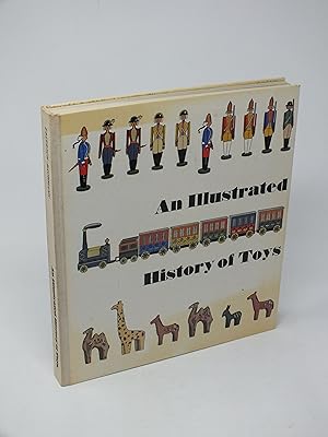 Bild des Verkufers fr An Illustrated History of Toys zum Verkauf von Antiquariat Hans Wger