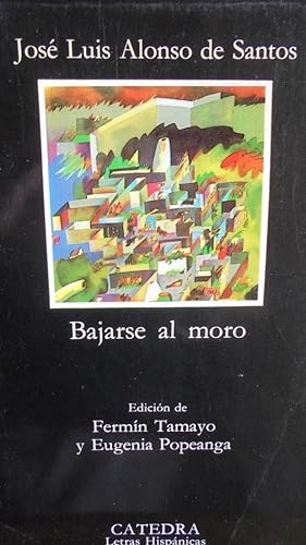 Seller image for BAJARSE AL MORO for sale by LIBRERA ROBESPIERRE