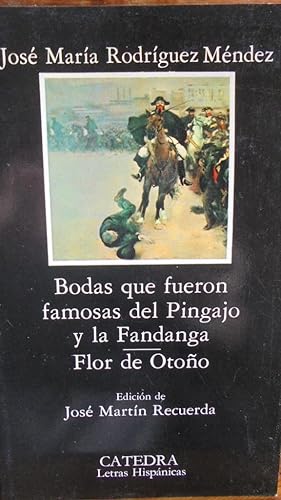 Imagen del vendedor de BODAS QUE FUERON FAMOSAS DEL PINGAJO Y LA FANDANGA / FLOR DE OTOO a la venta por LIBRERA ROBESPIERRE