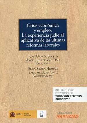 Imagen del vendedor de Crisis econmica y empleo: la experiencia judicial aplicativa de las ltimas reformas laborales a la venta por Vuestros Libros