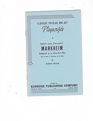 Seller image for Robert Louis Stevenson's Markheim: Adapted As a One-Act Play for 3 Men, 2 Women; or 5 Men for sale by Wickham Books South