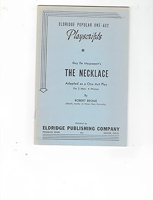 Seller image for Guy De Maupassant's the Necklace: Adapted as a One Act Play for 2 Men; 4 Women for sale by Wickham Books South