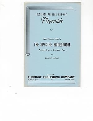 Seller image for Washington Irving's the Spectre Bridgroom: Adapted as a One-Act Play for sale by Wickham Books South