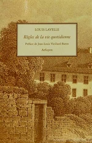 Bild des Verkufers fr Rgles de la vie quotidienne. Prface de Jean-Louis Viellard-Baron. zum Verkauf von Antiquariaat Isis