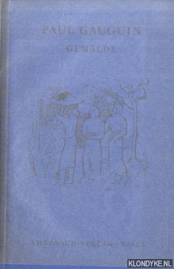 Bild des Verkufers fr Paul Gauguin. Der Meister von Tahiti zum Verkauf von Klondyke