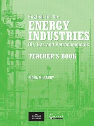 Seller image for English for the Energy Industries: Teacher's Book: Oil, Gas and Petrochemicals: 1 for sale by WeBuyBooks