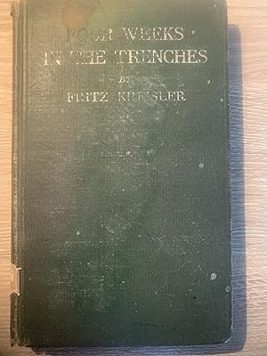 Seller image for Four Weeks In the Trenches The War Story of a Violinist for sale by Wentworth Books