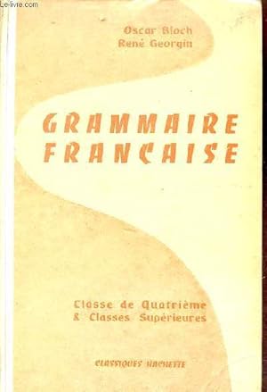 Seller image for Grammaire franaise classe de 4e et classes suprieures. for sale by Le-Livre