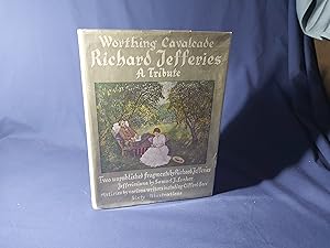 Image du vendeur pour The Worthing Cavalcade, Richard Jefferies,A Tribute(Hardback,w/dust jacket,1946) mis en vente par Codex Books