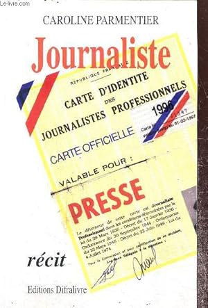 Imagen del vendedor de Journaliste a la venta por Le-Livre