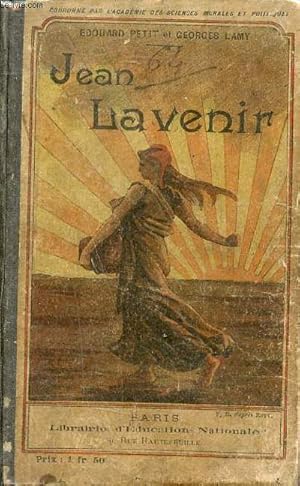 Seller image for Jean Lavenir ducation du sentiment - science et progrs pratiques - vie sociale - mutualit - solidarit - Livre de lectures courantes cours moyen et suprieur - cours d'adultes. for sale by Le-Livre