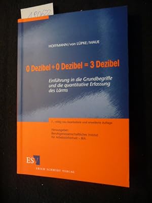 0 Dezibel + 0 Dezibel= 3 Dezibel : Einführung in die Grundbegriffe und die quantitative Erfassung...