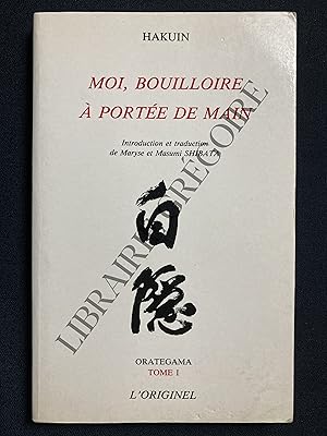 Seller image for MOI, BOUILLOIRE A PORTEE DE MAIN-ORATEGAMA-TOME 1 for sale by Yves Grgoire