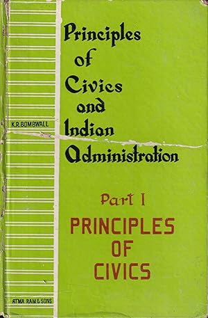 Principles of Civics and Indian Administration Part I: Principles