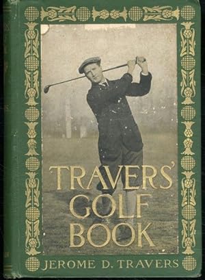Traver's Golf Book with 48 Illustrations (Scottish Golf)