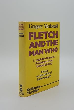 Seller image for FLETCH AND THE MAN WHO for sale by Rothwell & Dunworth (ABA, ILAB)