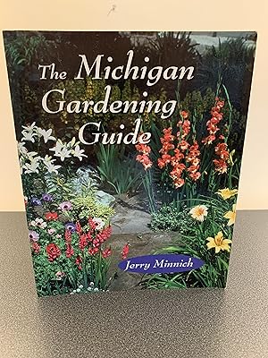 Seller image for The Michigan Gardening Guide for sale by Vero Beach Books