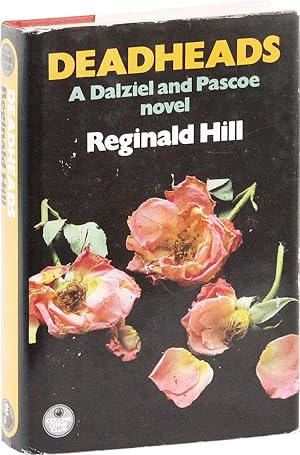 Deadheads A Dalziel and Pascoe novel [Signed]