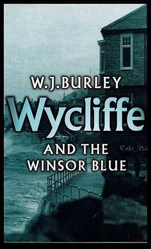 Wycliffe and the Winsor Blue-2004