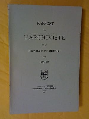 Rapport de l'archiviste de la province de Québec pour 1926-1927