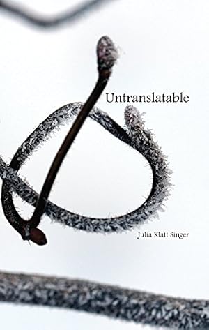 Bild des Verkufers fr Untranslatable by Klatt Singer, Julia [Paperback ] zum Verkauf von booksXpress