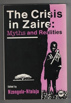 The Crisis in Zaire: Myths and Realities