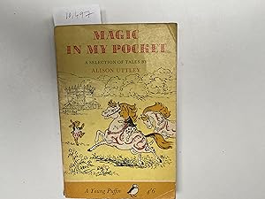 Seller image for Magic in my Pocket. A Selection of Tales. for sale by Book Souk