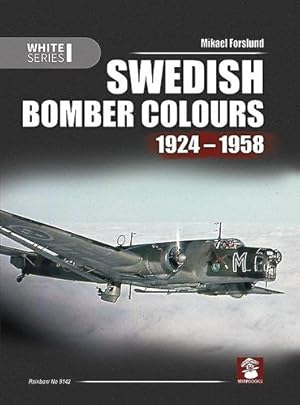 Bild des Verkufers fr Swedish Bomber Colours 1924-1958 (White Series) by Forslund, Mikael [Hardcover ] zum Verkauf von booksXpress