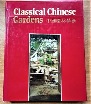 CLASSICAL CHINESE GARDENS
