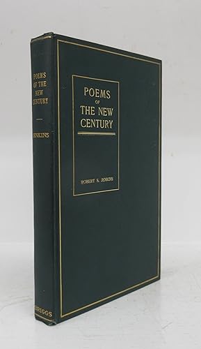 Bild des Verkufers fr Poems of the New Century. First Series: Minor Lyric and Narrative Poems by Robert S. Jenkins zum Verkauf von Attic Books (ABAC, ILAB)