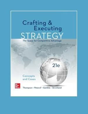 Seller image for Crafting & Executing Strategy: The Quest for Competitive Advantage: Concepts and Cases by Thompson Jr, Arthur A., Peteraf Leon E. Williams Professor of Management, Margaret, Gamble, John E, Strickland III, A. J. [Hardcover ] for sale by booksXpress