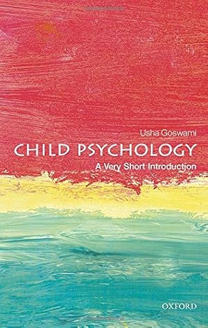 Imagen del vendedor de Child Psychology: A Very Short Introduction (Very Short Introductions) by Goswami, Usha [Paperback ] a la venta por booksXpress