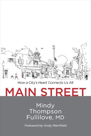 Immagine del venditore per Main Street: How a City's Heart Connects Us All [Hardcover ] venduto da booksXpress