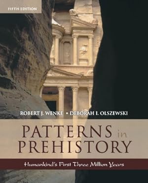 Imagen del vendedor de Patterns in Prehistory: Humankind's First Three Million Years, 5th Edition (Casebooks in Criticism) by Wenke, Robert J., Olszewski, Deborah I. [Paperback ] a la venta por booksXpress