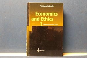 Economics and Ethics 1. The Microeconomic Basis With 56 Figures and 7 Tables