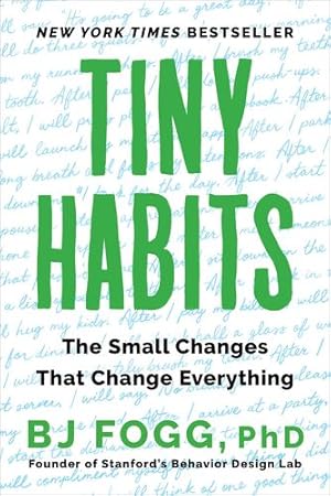 Imagen del vendedor de Tiny Habits: The Small Changes That Change Everything by Fogg Ph.D, BJ [Paperback ] a la venta por booksXpress