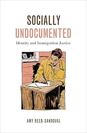 Seller image for Socially Undocumented: Identity and Imigration Justice (Philosophy of Race) by Reed-Sandoval, Amy [Paperback ] for sale by booksXpress