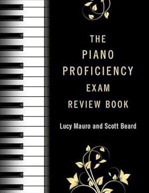 Imagen del vendedor de The Piano Proficiency Exam Review Book by Mauro, Lucy, Beard, Scott [Paperback ] a la venta por booksXpress